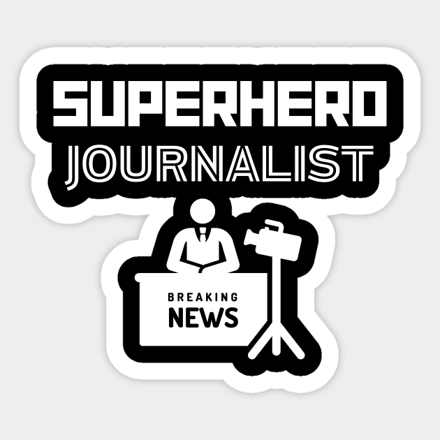 Superhero Journalist Sticker by MyUniqueTee